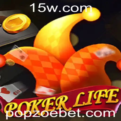 Descubra o Fascinante Mundo de PokerLife e as Estratégias por Trás de popzoebet